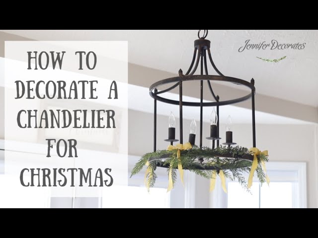How to Decorate a Chandelier for Christmas|Jennifer Davenport