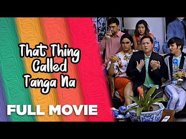 THAT THING CALLED TANGA NA: Eric Quizon, Billy Crawford & Kean Cipriano | Full Movie