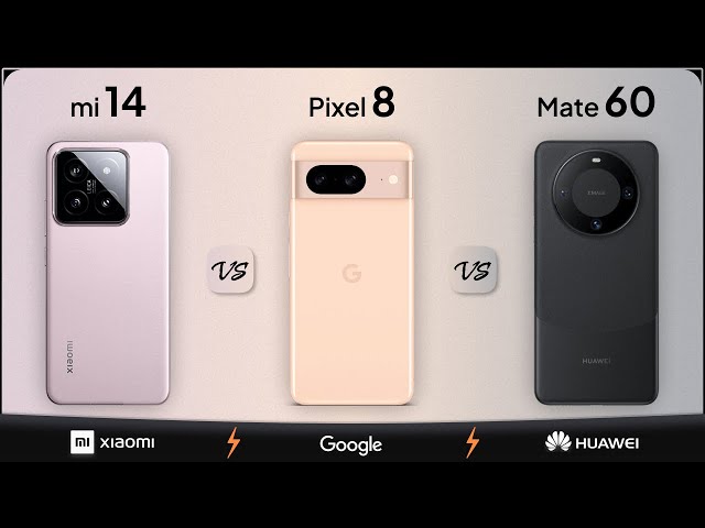Xiaomi 14 vs Pixel 8 vs Huawei Mate 60 | Mobile Nerd
