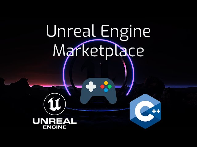 Learn Game Dev and Unreal Engine | Unreal Engine Market Place