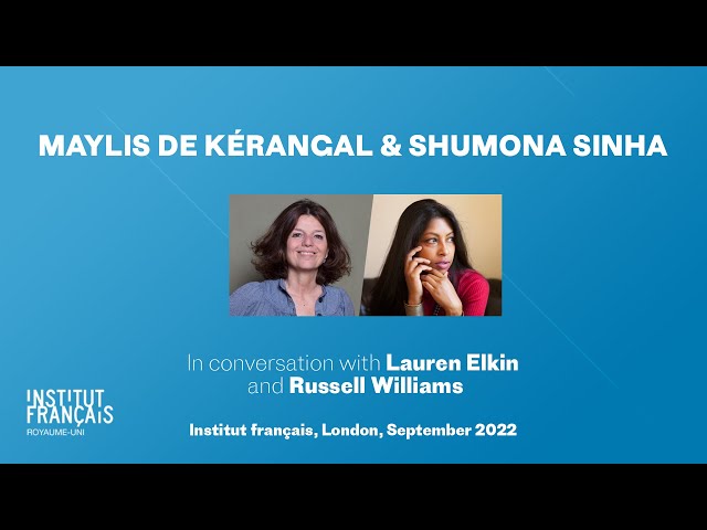 Maylis de Kerangal & Shumona Sinha in Conversation