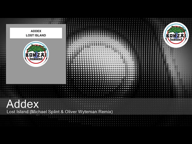 Addex - Lost Island (Michael Splint & Oliver Wyteman Remix)