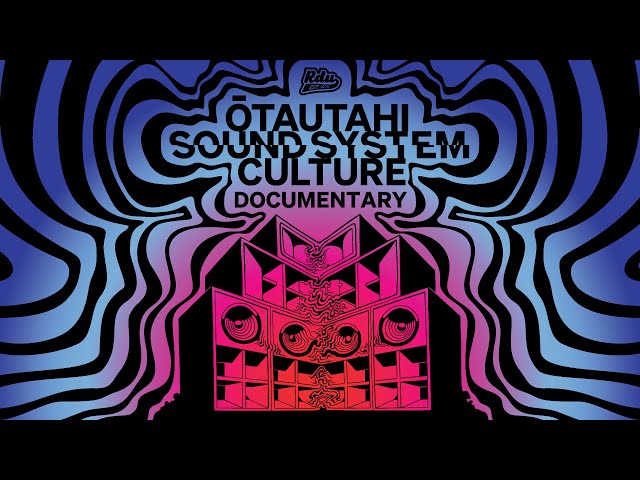 Ōtautahi Sound System Culture Documentary