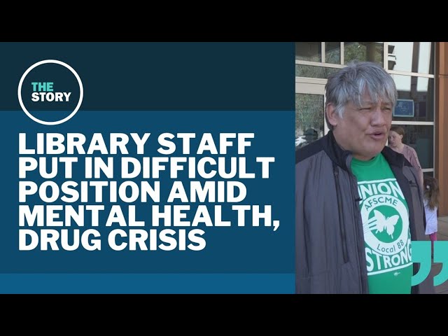 Union leader says Multnomah County library staff are dealing with violent mental health crises