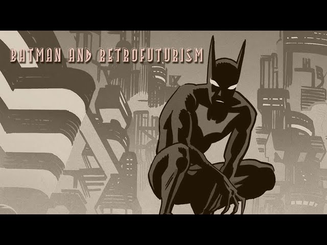 Batman Beyond: Batman and Retrofuturism | Futuretoons