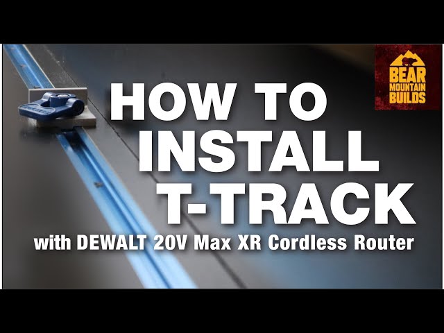 How To Install T-Track using a Dewalt 20V Max XR Cordless Router