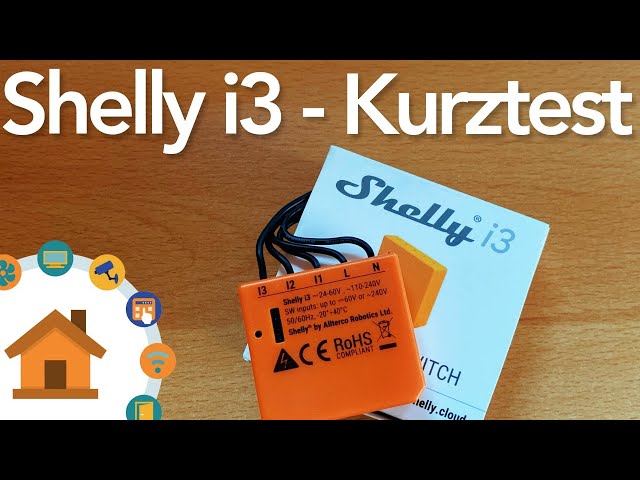 Shelly i3 im Kurztest - was kann der neue Shelly? | verdrahtet.info