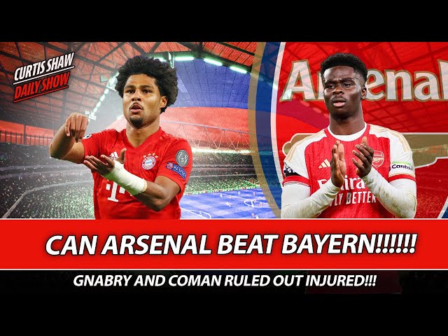 Can Arsenal Beat Bayern - Gnabry And Coman Ruled Out Injured - Gyokeres Player Plus Cash Deal