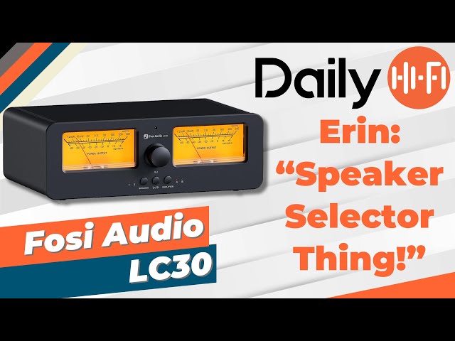 Fosi Audio LC30 | Speaker - Amp Selector | Audio Meters