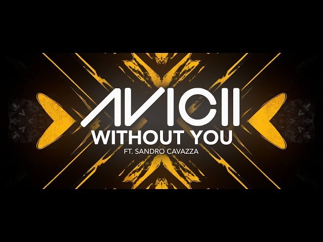 Avicii - Without You ft. Sandro Cavazza [Lyric Video]