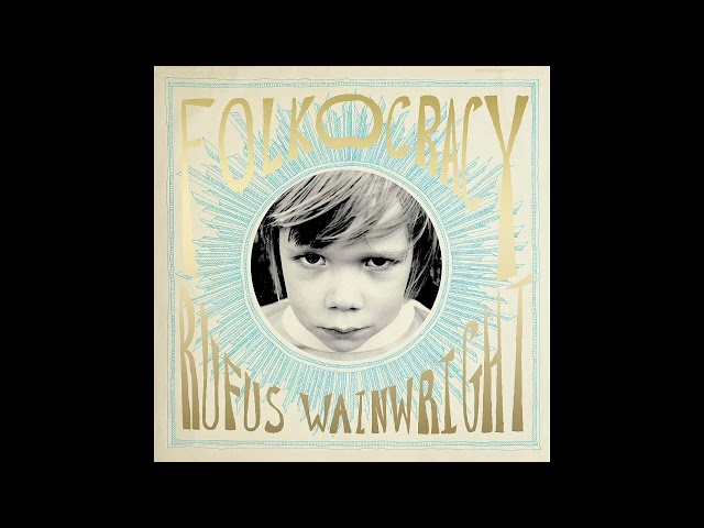 Rufus Wainwright - Folklorica (Full Album) 2023