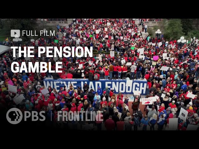 The Pension Gamble (full documentary) | FRONTLINE