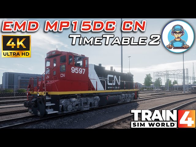 4K || EMD MP15DC CN TimeTable #2