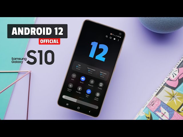 Samsung Galaxy S10 - Android 12 First Look (2022 update)