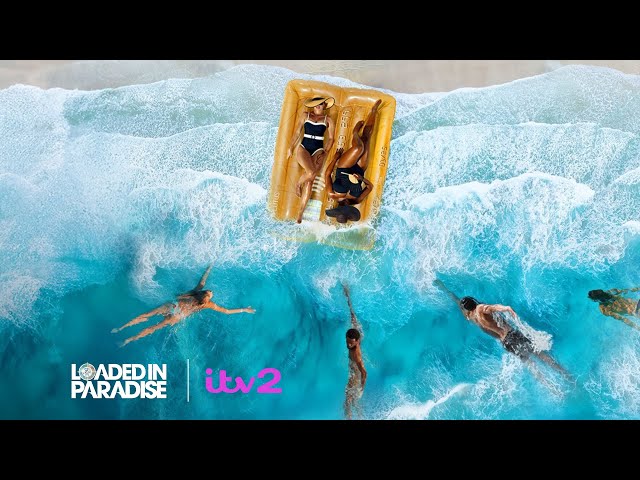Loaded In Paradise Returns with S2! | ITV