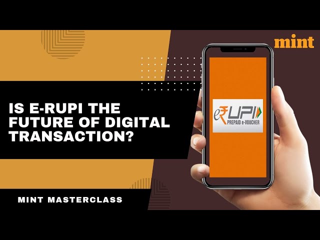 Is E-Rupi the future of digital transaction? | Mint Masterclass