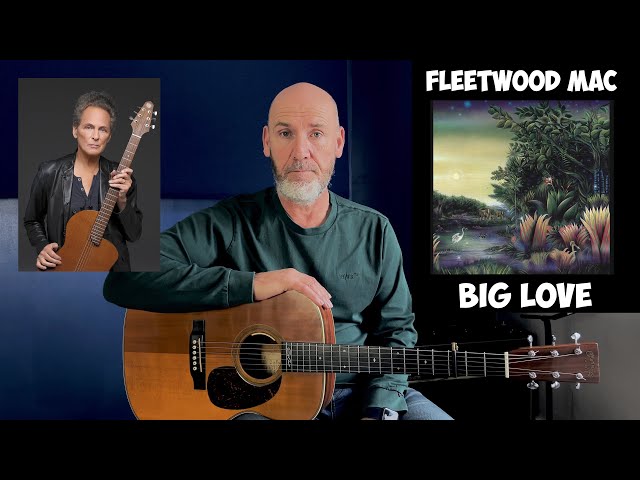 Fleetwood Mac - Big Love - Acoustic Guitar Lesson 2023