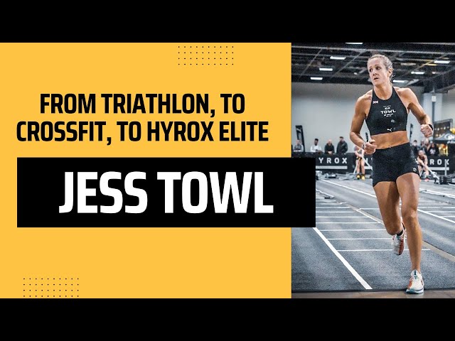 From Triathlon, to CrossFit, to HYROX Elite (Jess Towl Interview)