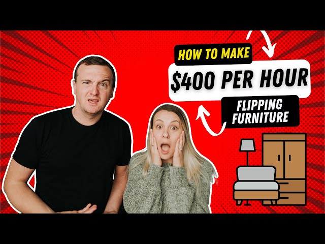 How To Make $400 Per Hour Flipping Furniture 🛋