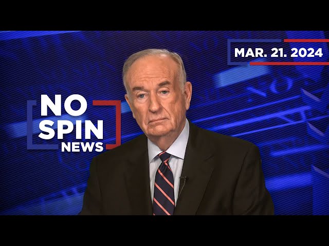 Bill O'Reilly on NewsNation, House Impeachment, Biden's Moves, DHS Issue, Credit Fee Surge, & More