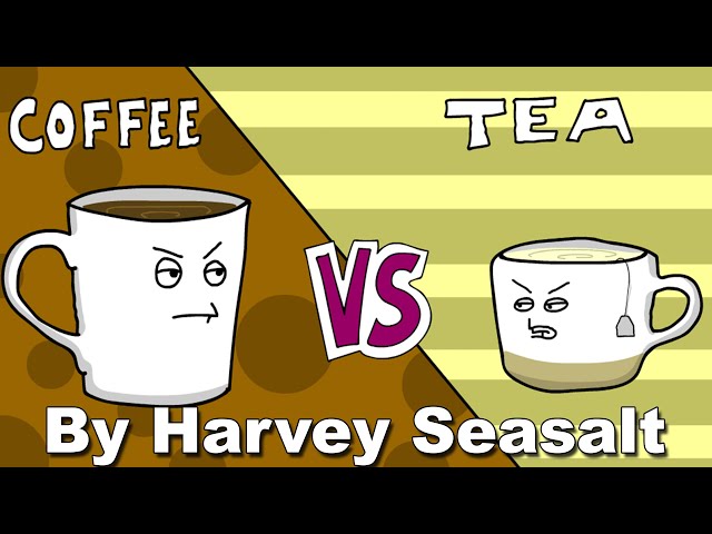 "Coffee vs. Tea"