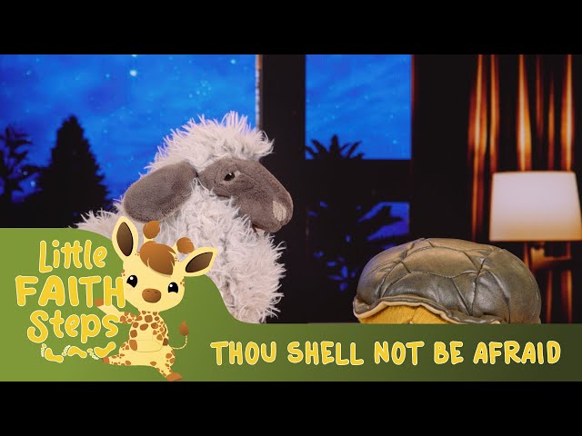 Thou Shell Not Be Afraid | The Little Faith Steps Show Episode 77