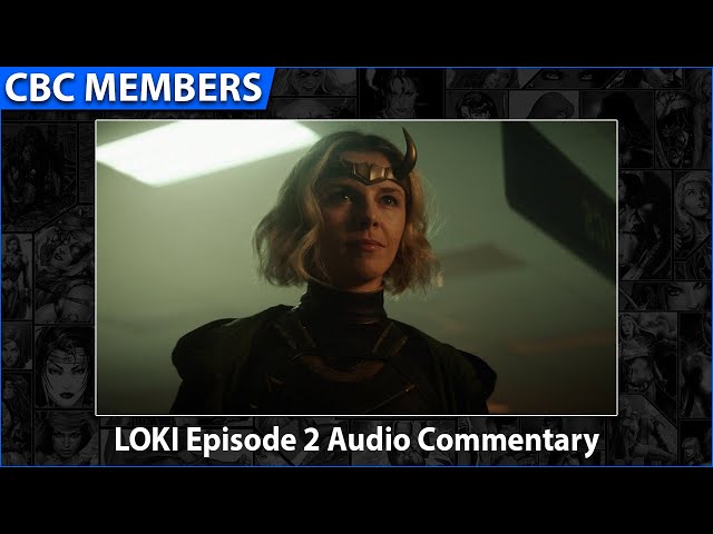 LOKI Episode 2 Audio Commentary