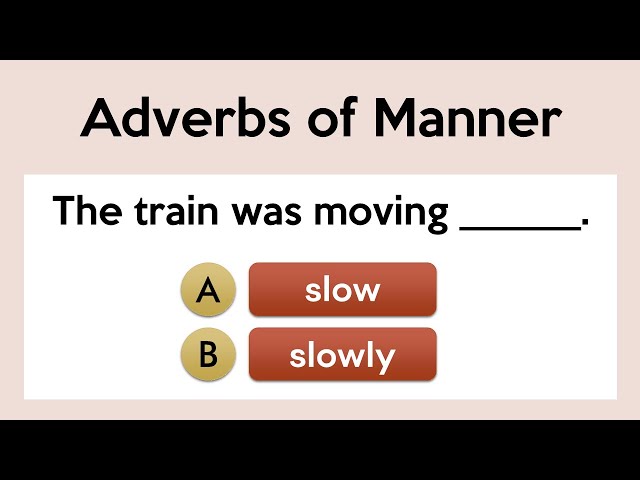 Adverbs of Manner Quiz | Grammar Test