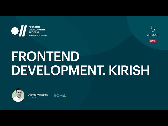 Vebinar #5. Frontend Development. Kirish.