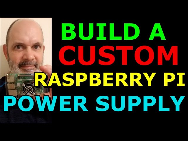 Crafting Your Own Custom Raspberry Pi Power Supply: A Step-by-Step Guide