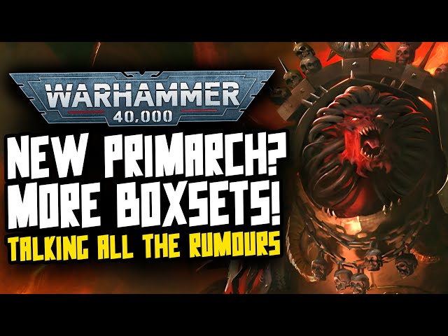 NEW Primarch Model Incoming? More Heresy Boxsets! Cathay Model Rumours!