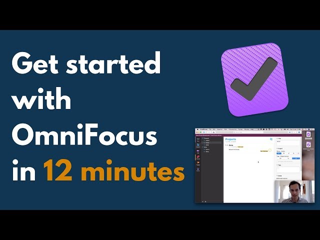 Tutorial: Getting Started with OmniFocus 3 in 12 Minutes (my workflow)