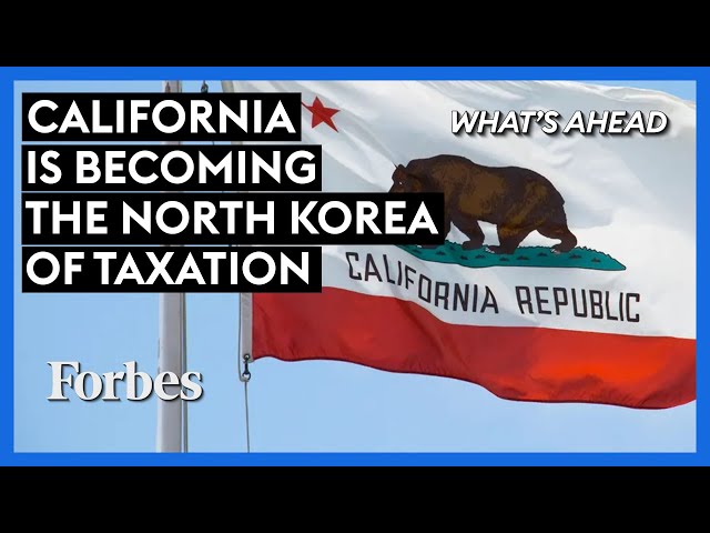 California Is Becoming The North Korea Of Taxation—And Things Are Only Getting Worse
