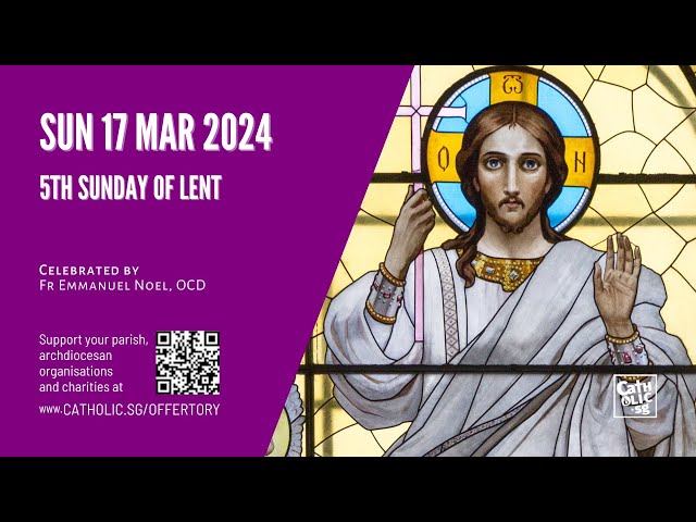 Catholic Sunday Mass Online - 5th Sunday of Lent (17 Mar 2024)