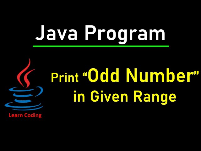 Java program to print all Odd numbers between 1 to N | Learn Coding