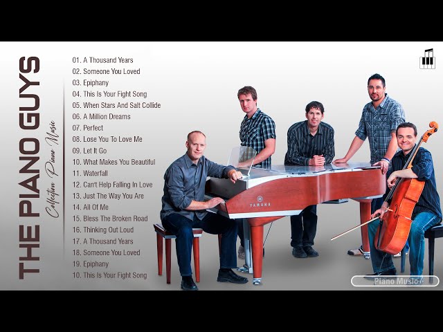 Best Songs of ThePianoGuys Collection - Best Piano Most Popular 2021