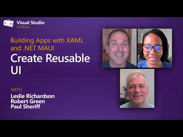 Create Reusable UI (7 of 18) | Building Apps with XAML and .NET MAUI