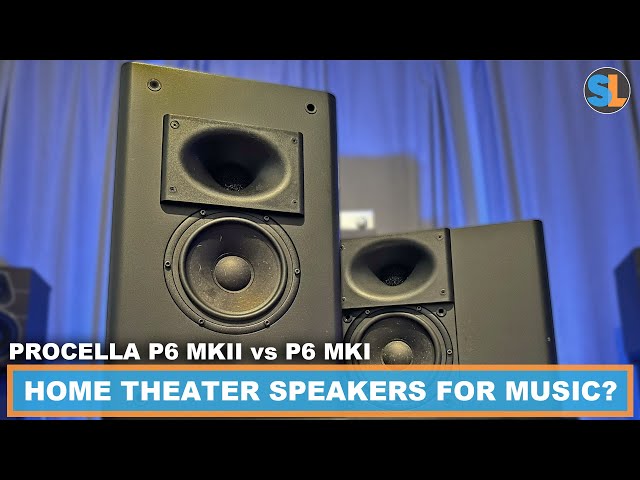 Procella P6 MKII vs P6 MKI Home Theater Speakers For Music?