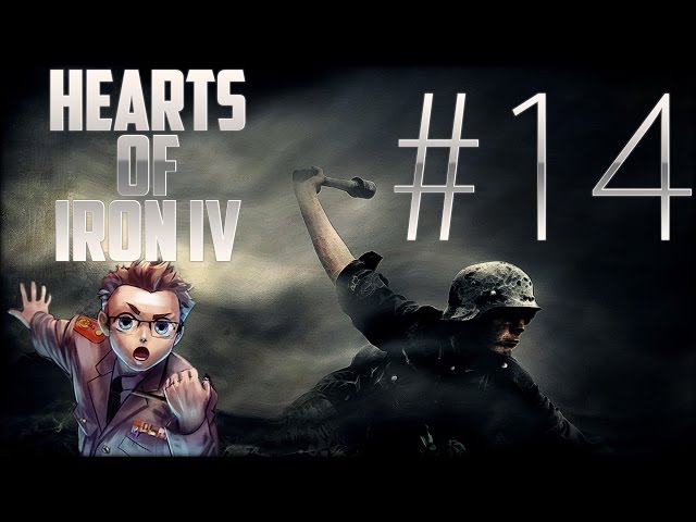 Hearts of Iron IV - Deutschland Part 14 «» Let's Play Hearts of Iron 4 | HD Deutsch
