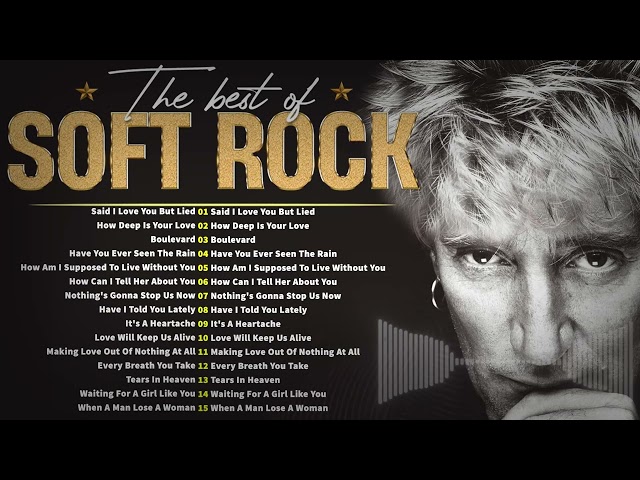 Rod Stewart, Phil Collins, Lionel Richie, Eric Clapton | Greatest Hits Soft Rock 70s80s90s