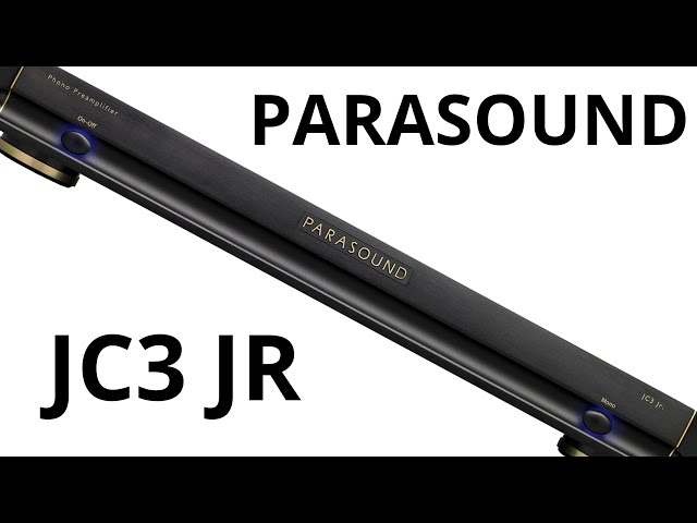 PARASOUND JC3 JR PHONO AMPLIFIER REVIEW - SINGLE-ENDED AND BALANCED PLAY & MUCH MORE!
