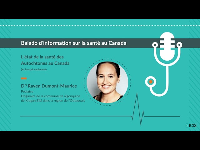 Dr Raven Dumont Maurice - L'état de la santé des Autochtones au Canada