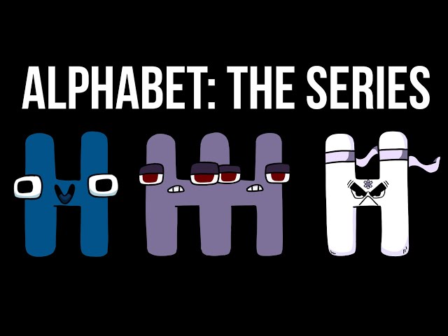 Alphabet Lore But Everyone Is ALL Different Versions ( H Version )