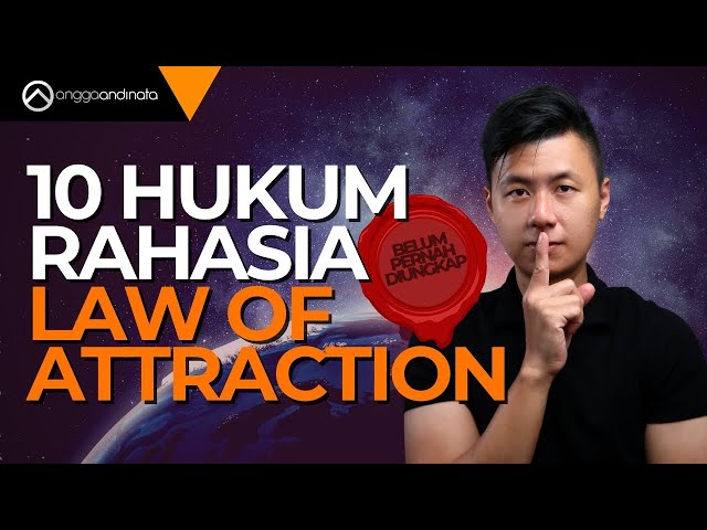 Law of Attraction : 10 Rahasia Hukum Tarik Menarik Mendapatkan Semua Impianmu #Loaindonesia