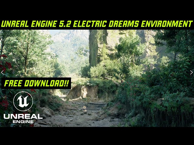 Unreal Engine 5.2 Electric Dreams Environment