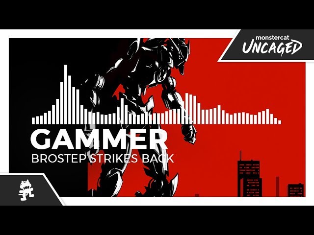 Gammer - Brostep Strikes Back [Monstercat Release]