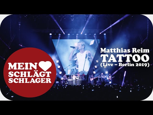 Matthias Reim - Tattoo (Offizielles Live Video - Berlin 2019)