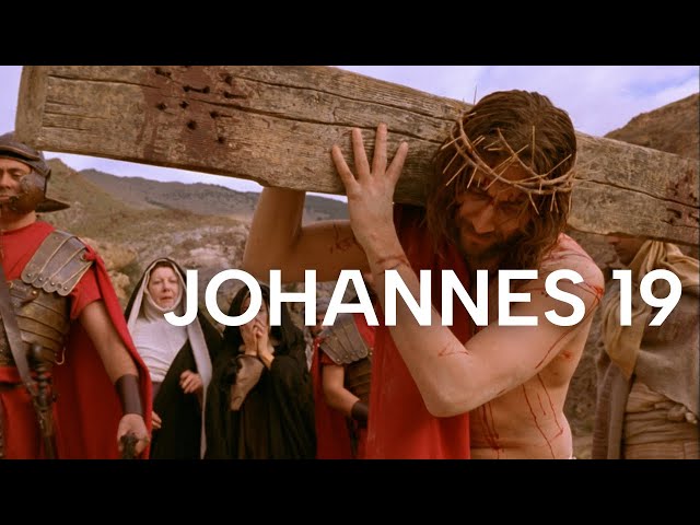 Johannes 19 | Das Leven Jesu | Bibel Online