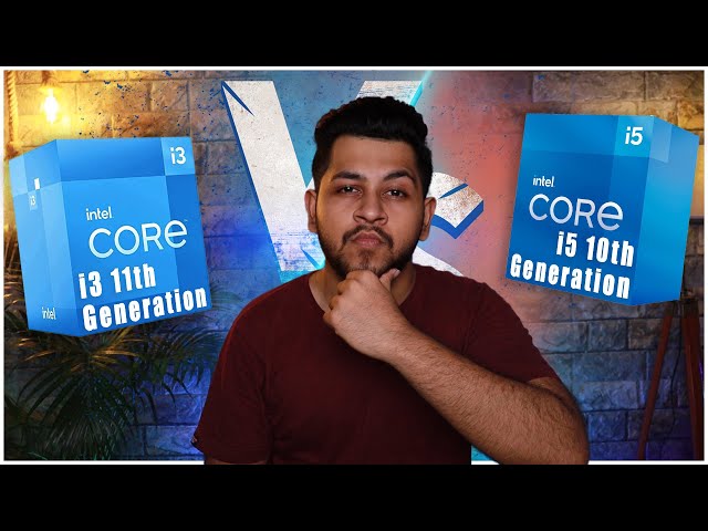 Intel i3 11th Gen Vs Intel i5 10th Gen | What to choose ? | Intel 10th Gen Vs 11th Gen | Intel 🔥🔥