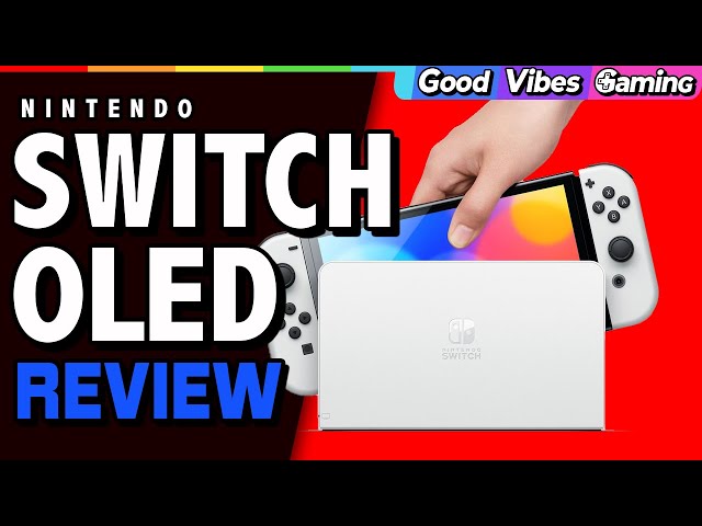 Should You Upgrade to the Nintendo Switch OLED? | GVG Review
